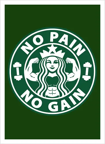 No Pain No Gain