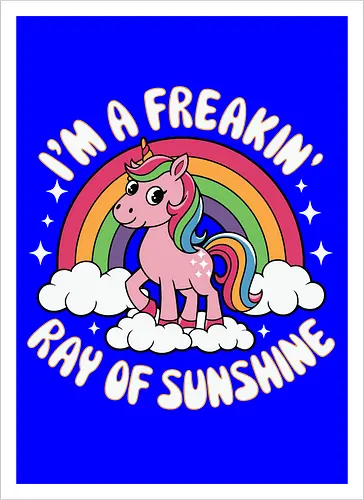 I'm a freakin' ray of sunshine