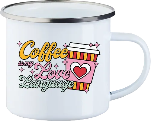 Coffee is my Love Language