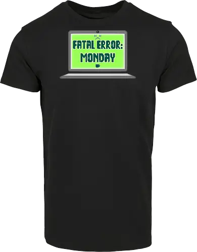 Fatal Error: Monday (Fataler Fehler: Montag)