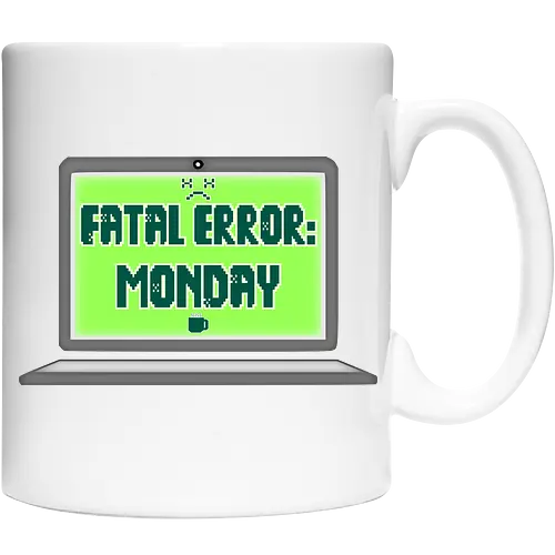 Fatal Error: Monday (Fataler Fehler: Montag)