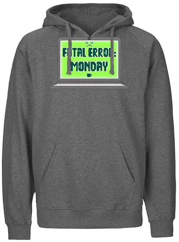 Fatal Error: Monday (Fataler Fehler: Montag) - Montag, Fehler, Glitch, Technik-Humor, lustig, Spielerei, Chaos, Standby, Dienstag, Wochenstart, Tech-Fans, Sarkasmus, Nerd, Geek, Programmierer, Bürohumor, Memes, Retro, Stimmung, entspannt, i hate mondays, i hate mornings, work, job - Fairtrade Hoodie