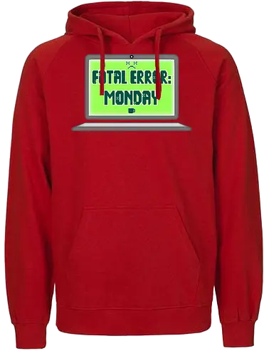Fatal Error: Monday (Fataler Fehler: Montag) - Montag, Fehler, Glitch, Technik-Humor, lustig, Spielerei, Chaos, Standby, Dienstag, Wochenstart, Tech-Fans, Sarkasmus, Nerd, Geek, Programmierer, Bürohumor, Memes, Retro, Stimmung, entspannt, i hate mondays, i hate mornings, work, job - Fairtrade Hoodie