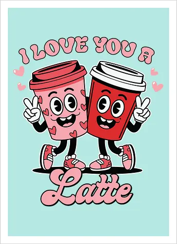 I love you a latte
