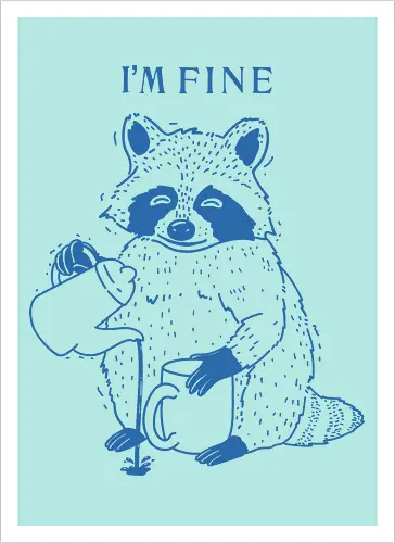 I’m Fine Raccoon 