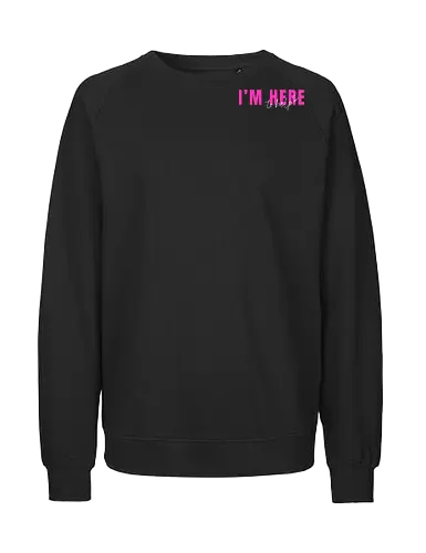 Here To Help - Pink mit weißer Schrift - Fairtrade Sweatshirt