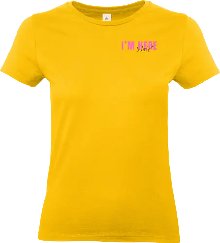 Here To Help - Pink mit schwarzer Schrift - Standard T-Shirt (Frauen)