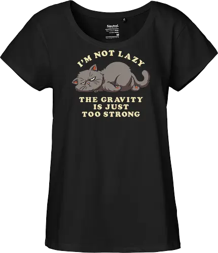 I'm Not Lazy, The Gravity Is Just Too Strong