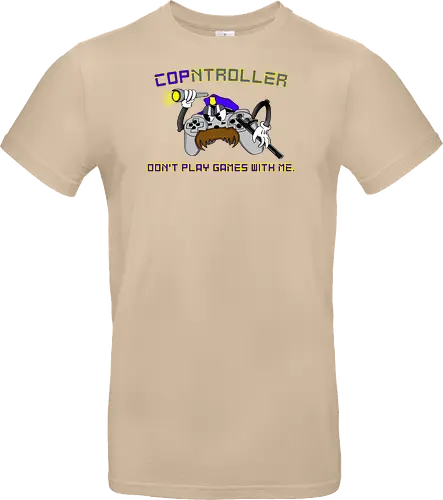 Cop-ntroller: Don't Play Games with Me (Spiel keine Spielchen mit mir)