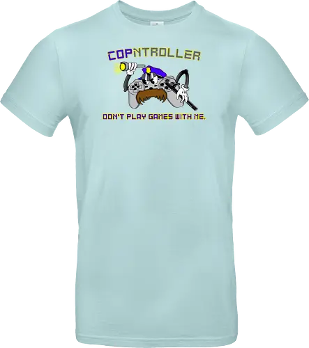 Cop-ntroller: Don't Play Games with Me (Spiel keine Spielchen mit mir)