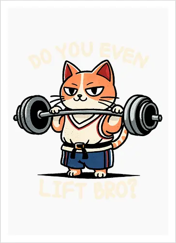 Do you even lift bro?