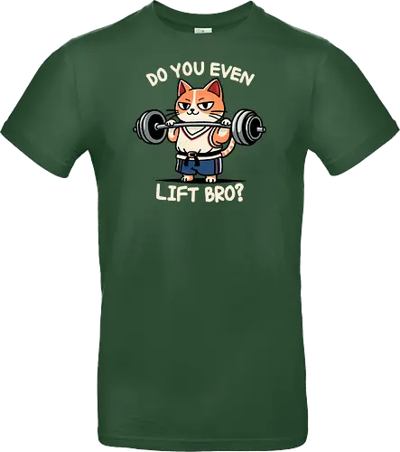 Do you even lift bro?