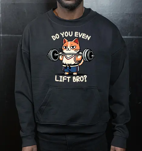 Do you even lift bro?