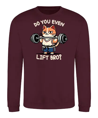 Do you even lift bro? - fitness, workout, exercise, bodybuilding, muscle, catlover, kitty, feline, meow, pet, cute, animals, kitten, whiskers, paws, funny, adorable, caturday, purrfect, catsofinstagram, catsoftwitter, healthy, sweat, cardio, muscles, motivation, gains, catdesign, art, health, training, weightloss, gym, weighttraining, lift, personaltrainer, strong, katze, cat - Sweatshirt