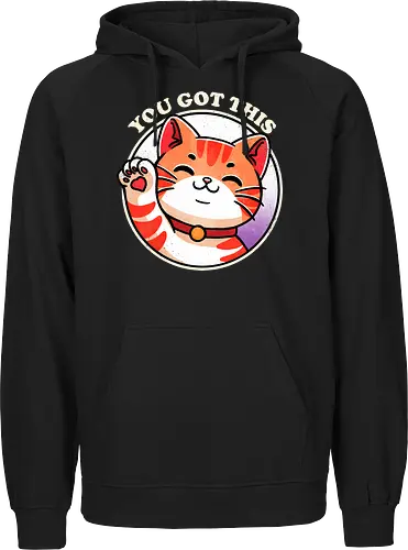 You got this cat