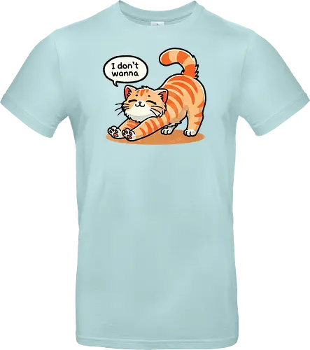 I don't wanna cat