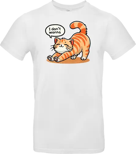 I don't wanna cat