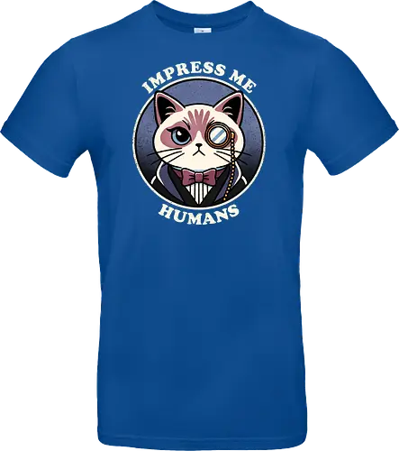 Impress me humans