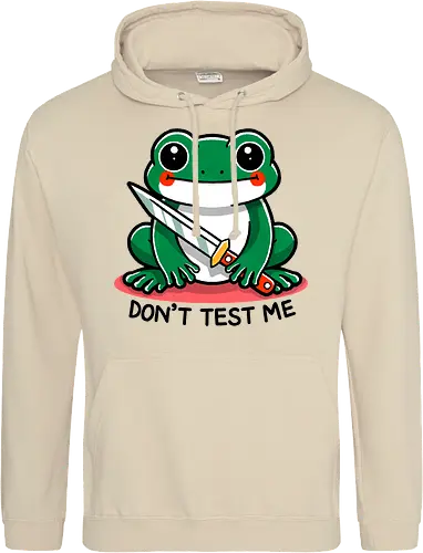 Don't test me