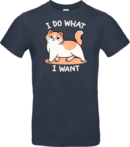 I do what I want