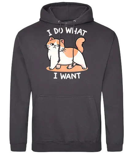 I do what I want - self-expression, freedom, independence, motivational, empowerment, personal choice, confidence, live your life, do what you love, individuality, self-actualization, unique, saying, life motto, inspiration, cat, sassy - Standard Hoodie