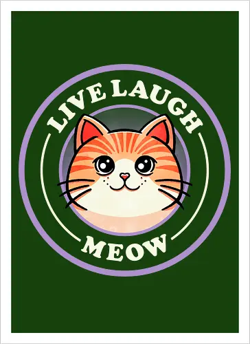Live laugh meow
