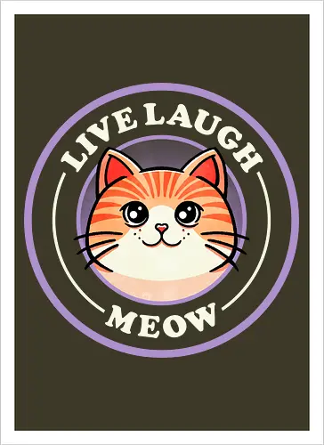 Live laugh meow