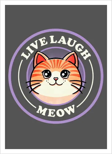 Live laugh meow