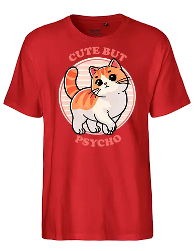 Cute but psycho - sweet, charming, psycho, psychology, mental health, mind, emotional, abstract, character, art, cute, adorable, illustration, dark art, crazy, portrait, surreal, conceptual, trippy, lovable, pleasing, endearing, kawaii, whimsical, playful, precious, fun, delightful, friendly, happy, cat, sassy - Fairtrade T-Shirt
