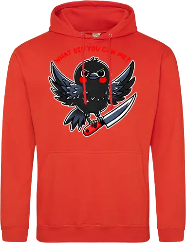 What did you caw me?