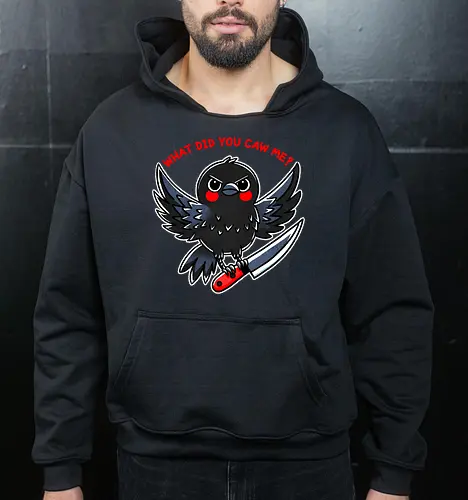 What did you caw me?