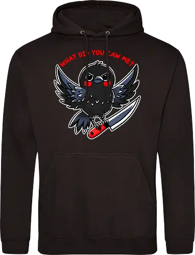 What did you caw me?