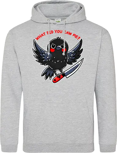 What did you caw me?
