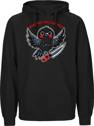 What did you caw me?
