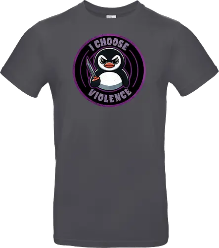 I choose violence penguin