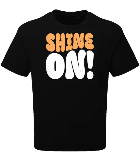 Shine on