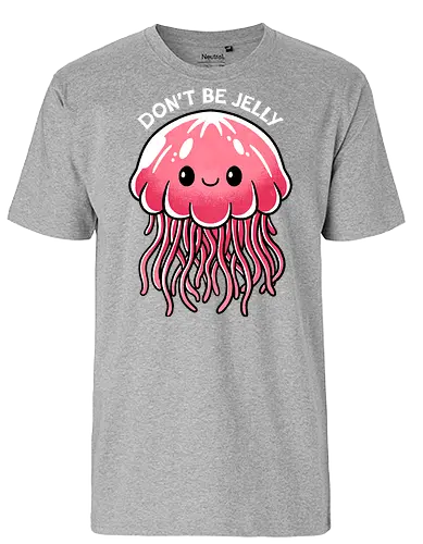 Don't be Jelly - jellyfish, jealous, ocean, marine life, underwater, sea creature, aquatic, tentacles, nature, colorful, sea, wildlife, illustration, art, whimsical - Fairtrade T-Shirt