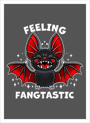 Feeling Fangtastic Bat