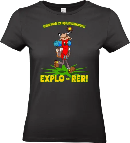 Explo-rer! (Entdecker!) - Abenteuer, Dynamit, Humor, Wanderer, Explo-rer, Explosion, Fernweh, Reisender, Outdoor, Thrill, Nervenkitzel, Cartoon, explosiv, lustig, Abenteuerlust, Bergsteigen, Entdecker, aufregend, komisch, Spannung, cute, kawaii, cartoon - Standard T-Shirt (Frauen)
