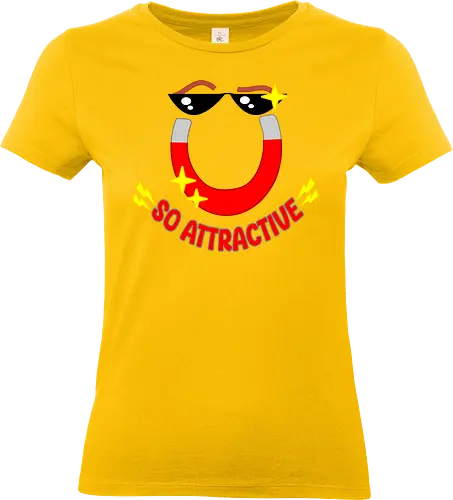 So Attractive (So Attraktiv) - Magnet, attraktiv, lustig, cool, Humor, Charme, skurril, witzig, Funkeln, Persönlichkeit, Retro, Design, Cartoon, glänzend, Stil, Wortspiel, Nerd, Geek, Originalität, einzigartig, valentine's day, Valentinstag - Standard T-Shirt (Frauen)