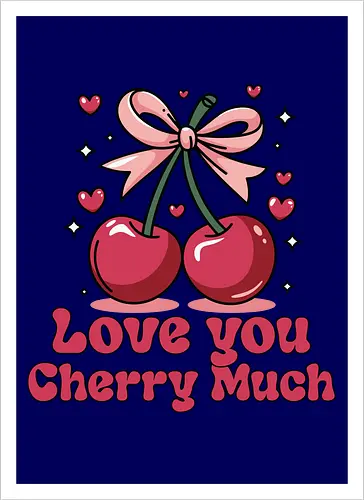 Love you Cherry Much
