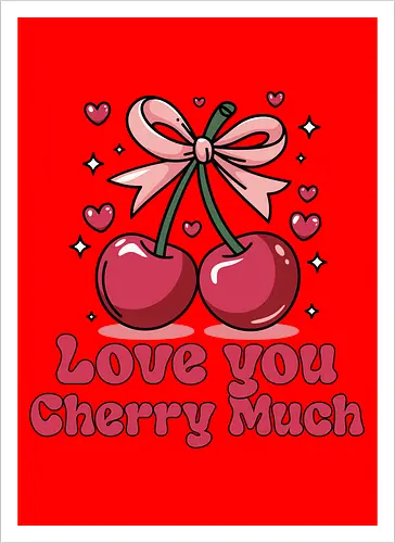 Love you Cherry Much