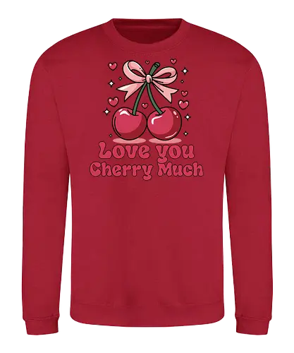 Love you Cherry Much - cherries, love, bow, hearts, stars, phrase, pink, red, playful, adornment - Sweatshirt