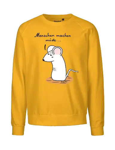 Menschen machen müde... - kunst, humorvoll, illustration, chill, vibes, statement, shirt, erschöpfung, stil, müde, maus, t-shirt, design, minimal, einzigartig, handgezeichnet, originell, selbstironie, animal, art, relax - Fairtrade Sweatshirt