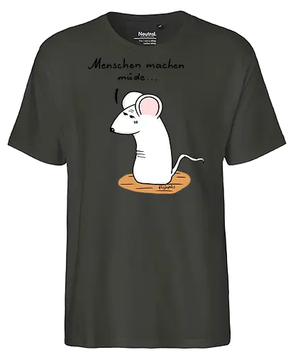 Menschen machen müde... - kunst, humorvoll, illustration, chill, vibes, statement, shirt, erschöpfung, stil, müde, maus, t-shirt, design, minimal, einzigartig, handgezeichnet, originell, selbstironie, animal, art, relax - Fairtrade T-Shirt