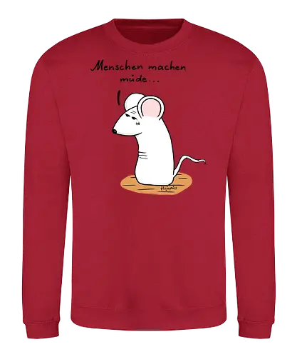 Menschen machen müde... - kunst, humorvoll, illustration, chill, vibes, statement, shirt, erschöpfung, stil, müde, maus, t-shirt, design, minimal, einzigartig, handgezeichnet, originell, selbstironie, animal, art, relax - Sweatshirt