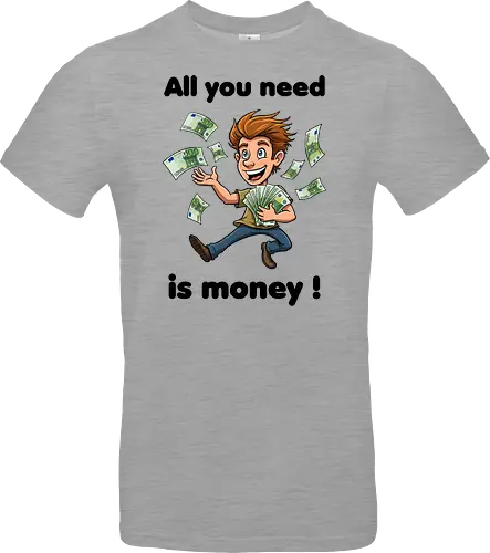 All you need is money ! (black)