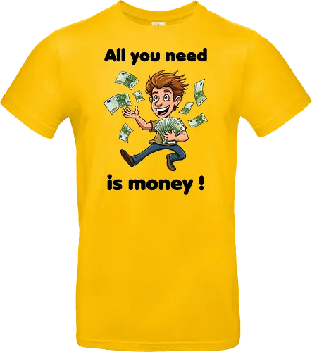 All you need is money ! (black)