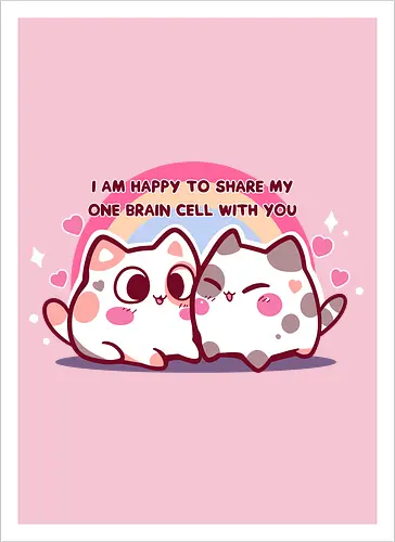 Happy to share my brain cell - couples, matching couple, kawaii, niedliche Calico, Calico-Katze, eine Gehirnzelle, Gehirnzelle, romantische Katze, Katzenpaar, passend, Paare, passendes Paar, kawaii, pastell, cute calico, calico cat, one brain cell, brain cell, romantic cat, cat couple, matching, pastel, singular brain cell, head empty cat, friendship, rainbow cats - Kunstdruck