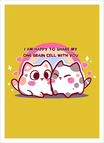 Happy to share my brain cell